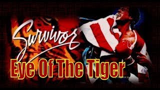 Eye Of The Tiger - Rocky