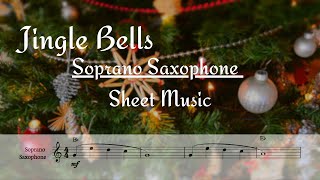 🎁🎄🎁🎄Jingle Bells - Soprano Saxophone with sheet music 🎁🎄🎁🎄