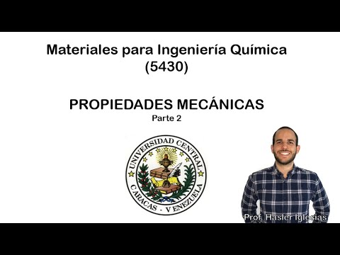 Propiedades Mecánicas - Parte 2 - EIQ UCV (5430)