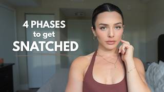 The Only 4 Phases You Need to Get Snatched