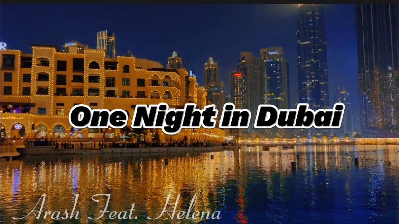 One Night in Dubai Lyrics   Arash feat Helena