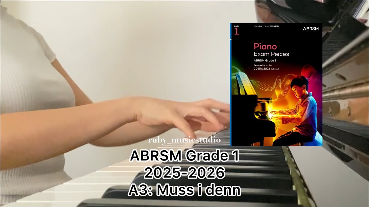 ABRSM Piano 2025-2026 Grade 1 A3 Muss i denn