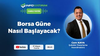 #CANLI BORSA GÜNE NASIL BAŞLAYACAK? Cem Kaya Yorumluyor | İnfo Yatırım