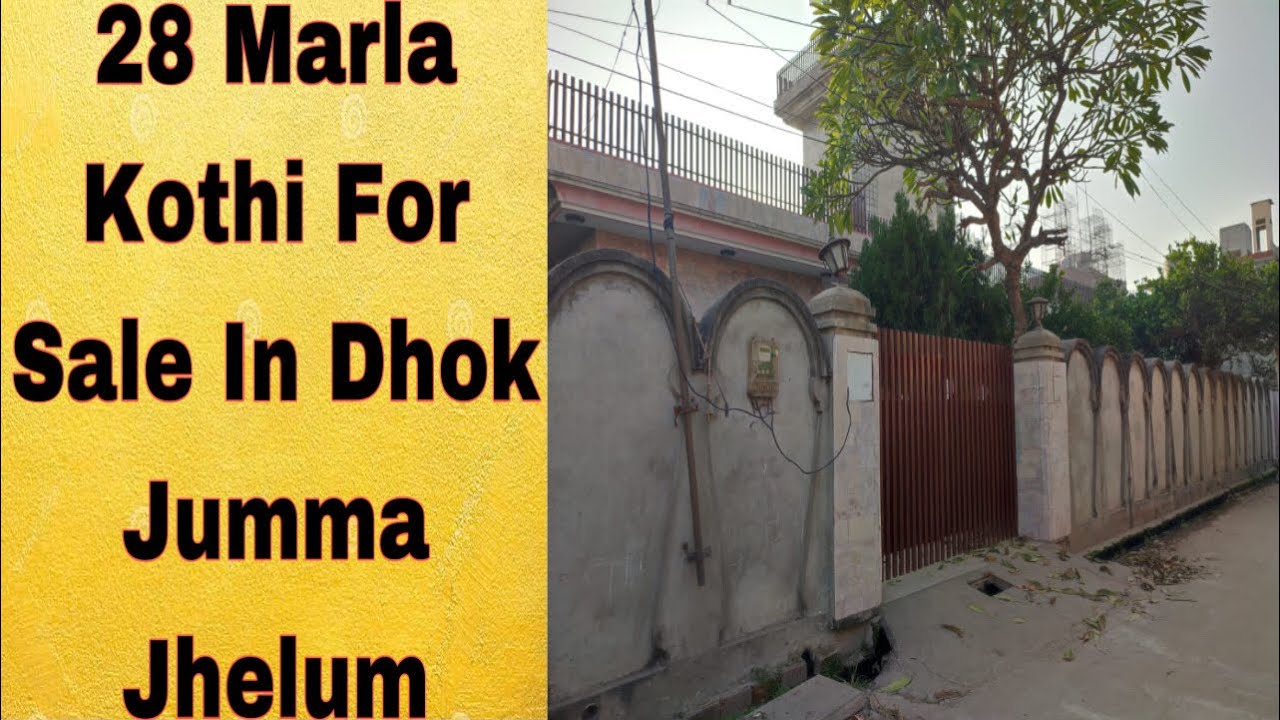 28 Marla Kothi For Sale In Dhok Jumma Jhelum🏠Prime Location Of Jhelum👍