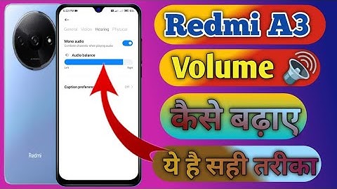redmi a3 sound problem, redmi a3 me awaz kaise badhaye, redmi a3 me volume kaise badhaye