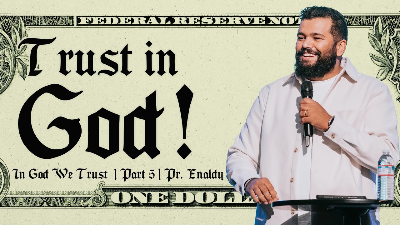 Trust in God | In God We Trust Series | Part 5 - Pr @Enaldyleite — MPChurch sermon by MPChurch