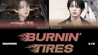 {VOSTFR} CHANGBIN (창빈) & I.N (아이엔) - Burnin’ Tires (Han/Rom/FR Color Coded Lyrics)