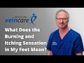What does the burning and itching sensation in my feet mean