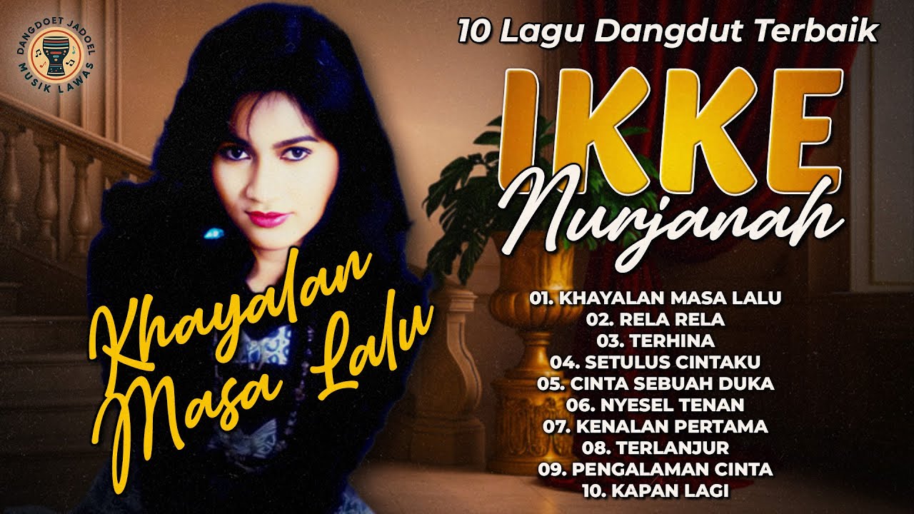 10 Lagu Dangdut Terbaik Ikke Nurjanah