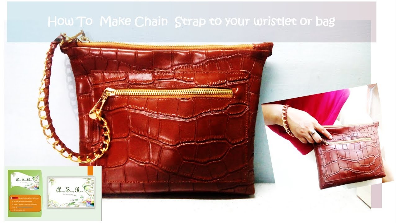 HOW TO ADD CHAIN STRAP ON YOUR WRISTLET OR BAG (or Bracelet) 