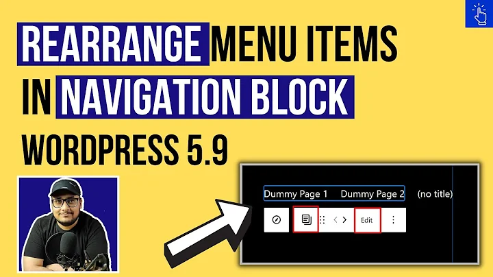 Rearrange Menu Items in Navigation Block | WordPress 5.9 Update | Blogging Unplugged Clips