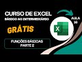 Curso de Excel Básico ao Intermediário | Funções Básicas - parte 2 | Aula 16