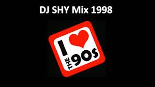 DJ SHY 90's Mix Recorded in1998