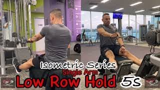 Single Arm Low Row 5s Isometric Hold