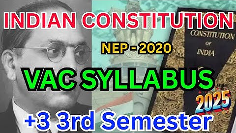 INDIAN CONSTITUTION // VAC SYLLABUS // +3 3rd Semester // NEP - 2020 @som_mishra_00 