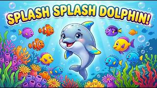 Friendly Dolphin Song   Splash Splash Ocean Adventure  Kids  U0026 Nursery Rhymes For Children