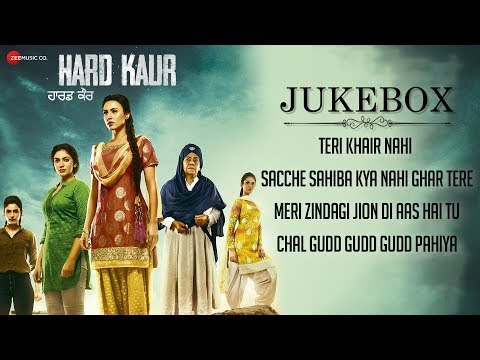 Hard Kaur - Full Movie Audio Jukebox | Deana U, Drishti G, Nirmal R & Neet K | Aaman Trikha