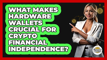 What Makes Hardware Wallets Crucial For Crypto Financial Independence? - CryptoBasics360.com