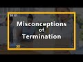 Misconceptions of Termination - Employment Law Show: S1 E1