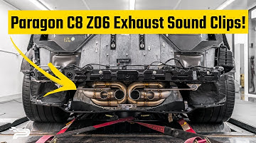 Paragon C8 Z06 Exhaust Dyno Sound Clips!