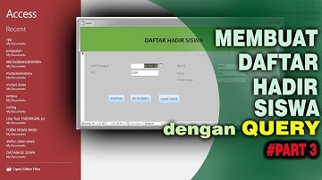Membuat Daftar Hadir Siswa dengan Query Access Part 3