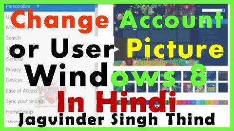 ✅ How to add or change user account  picture in windows 8 in Hindi