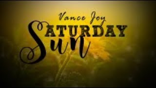 Vance Joy - Saturday Sun (Lyric Video)