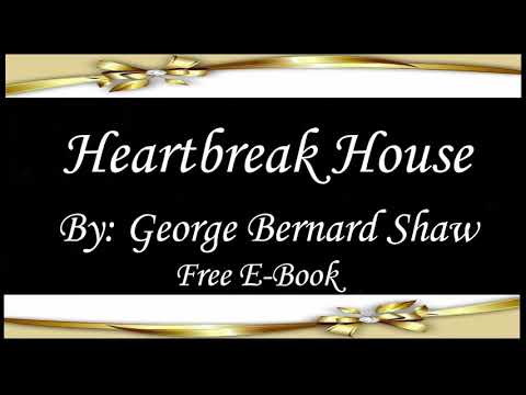 Heartbreak House | Audiobooks | Books | Free E-Books
