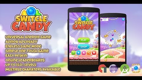 Switcle Candy + Admob Buildbox Project (XCODE , Android Studio , Eclipse) BBDOC File Buildbox 2.2.8