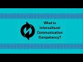 What is intercultural communication competency