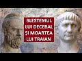 Blestemul lui Decebal şi moartea lui Traian. Lucruri stranii relatate de biografii Împăratului...