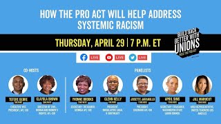 Systemic Racism, the PRO Act, and the Union Difference