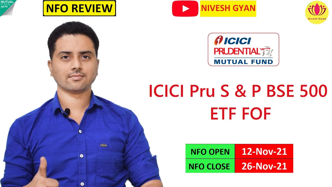 NFO Review | ICICI Pru S&P BSE 500 ETF FOF | NFO Analysis | Nivesh Gyan | Jignesh Parmar