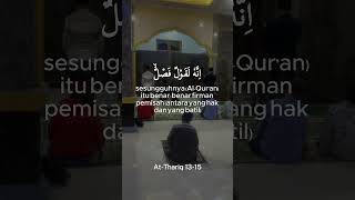 At-Tariq ayat 13–15 Manusia merencanakan sesuatu, namun Allah memiliki rencana yang pasti menang