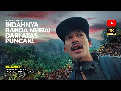 MOUNT BANDA VOLCANOES - Too Beautiful to be Seen! Eps 22 Part #4 Final