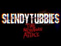 Slendytubbies: THE NEWBORN ATTACK Teaser Trailer
