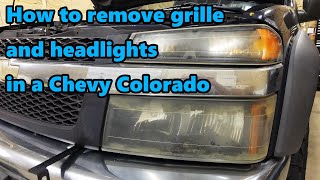 How to remove grille and headlight assembly in a Chevy Colorado