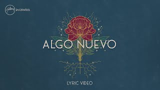 Video voorbeeld van "Algo Nuevo (Lyric Video) | Hillsong en Español"