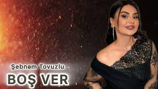 Sebnem Tovuzlu - Bos Ver 2026 (Remixblackbeatsz)