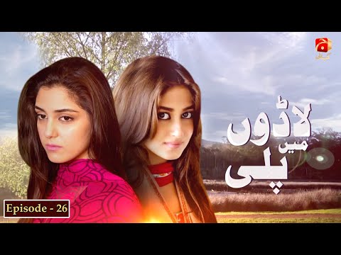 Ladoon Mein Pali — Episode 26