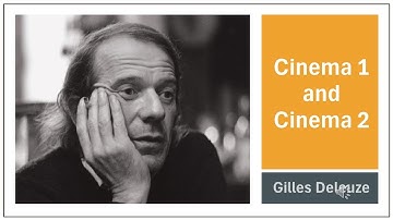 Gilles Deleuze I Cinema 1: The Movement Image I Cinema 2: The Time Image I Film Philosophy