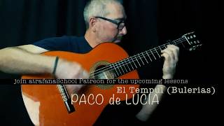 El Tempul by Paco de Lucia - lessons coming to my Patreon page at Tier 2