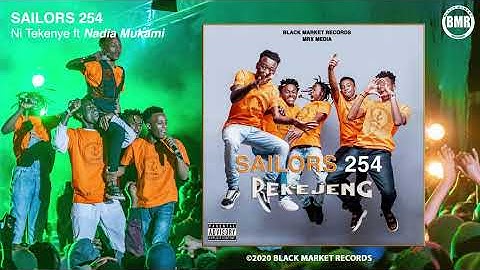 Sailors 254 ft. Nadia Mukami | Ni Tekenye | Official Audio