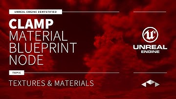 CLAMP - MATERIAL BLUEPRINT NODE - UNREAL ENGINE - UE4 - UE5