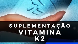 Preciso eu quanta k vitamina