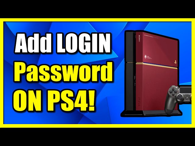 Enhancing Security for Your PS4 Account