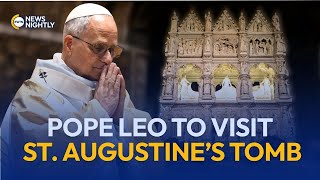 Pope Leo XIV Set to Visit Tomb of His Spiritual Father St. Augustine | EWTN News Nightly
