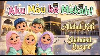 'KUMPULAN SHOLAWAT ANAK CERIA 2026 🌸 Allahul Kafi, Sholawat Busyro, Aku Mau ke Mekah & Badar!'