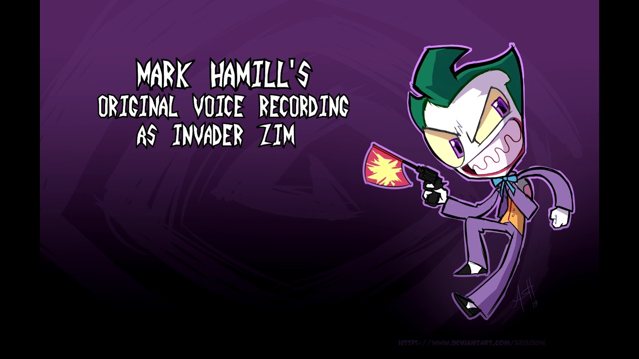 Mark Hamill's: Original Invader Zim Voice Recording