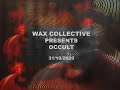 Occult wax collective x floor above
